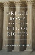 Greece, Rome, And The Bill Of Rights Volume 15