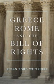 Greece, Rome, And The Bill Of Rights Volume 15