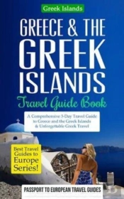 Greece   The Greek Islands Travel Guide