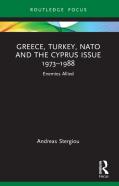 Greece, Turkey, Nato And The Cyprus Issue 1973â€“1988