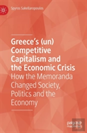 Greeceâ€™S (Un) Competitive Capitalism And The Economic Crisis