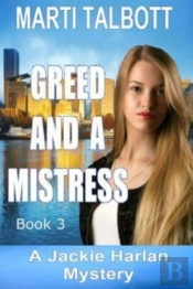 Greed And A Mistress