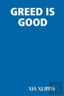 Greed Is Good