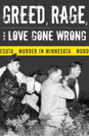 Greed, Rage, And Love Gone Wrong
