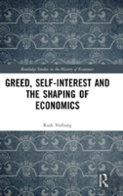Greed, Self-Interest And The Shaping Of Economics