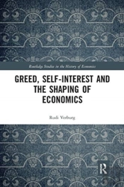 Greed, Self-Interest And The Shaping Of Economics