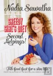 Greedy Girl'S Diet: Quick Fixes