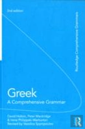 Greek: A Comprehensive Grammar Of The Modern Language