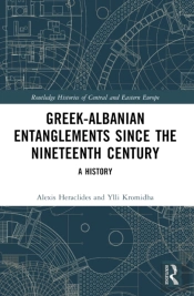 Greek-Albanian Entanglements Since The Nineteenth Century