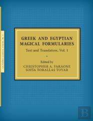 Greek And Egyptian Magical Formularies