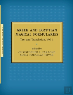 Bertrand.pt - Greek And Egyptian Magical Formularies