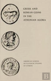 Greek And Roman Coins In The Athenian Agora