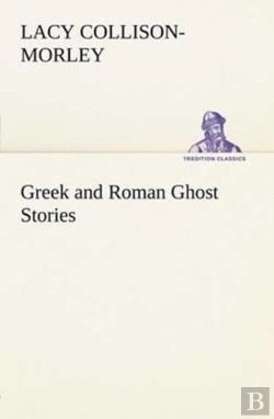 Bertrand.pt - Greek And Roman Ghost Stories