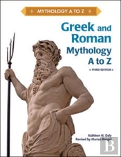 Greek And Roman Mythology A To Z