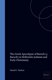 Greek Apocalypse Of Baruch (3 Baruch) In Hellenistic Judaism And Early Christianity
