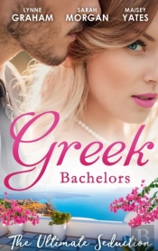Greek Bachelors: The Ultimate Seduction