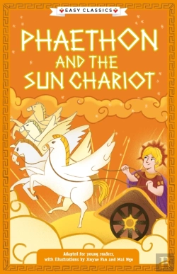 Bertrand.pt - Greek Classics: Phaethon And The Sun Chariot (Easy Classics)