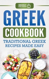 Greek Cookbook: Traditional Greek Recipe