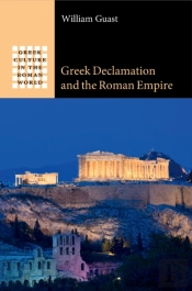 Greek Declamation And The Roman Empire