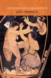 Greek Drama And Dramatists