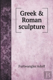 Greek & Roman Sculpture