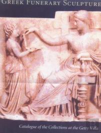 Greek Funerary Sculpture - Catalogue Of The Collections