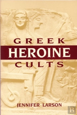 Bertrand.pt - Greek Heroine Cults