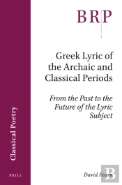 Greek Lyric Of The Archaic And Classical Periods