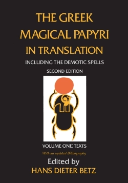 Bertrand.pt - Greek Magical Papyri In Translation, Including The Demotic Spells, Volume 1