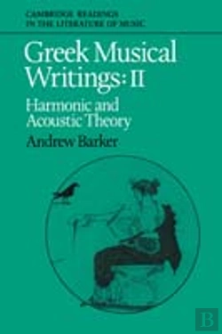 Bertrand.pt - Greek Musical Writings: Volume 2, Harmonic And Acoustic Theory
