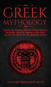 Greek Mythology: Explore The Timeless Ta