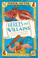 Greek Myths: Heroes And Villains