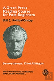 Greek Prose Coursepublic Oratorydemosthenes: Philippics 3