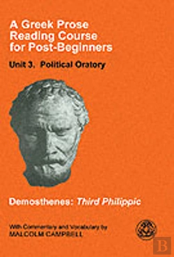 Bertrand.pt - Greek Prose Coursepublic Oratorydemosthenes: Philippics 3