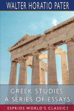 Bertrand.pt - Greek Studies: A Series Of Essays (Esprios Classics)