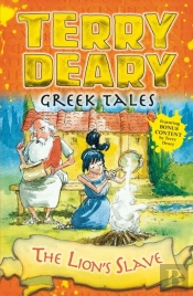 Greek Tales: The Lion'S Slave