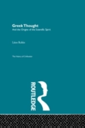Greek Thought And The Origins Of The Scientific Spirit