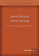 Greek Tragedy, A First Reading