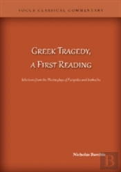 Greek Tragedy, A First Reading