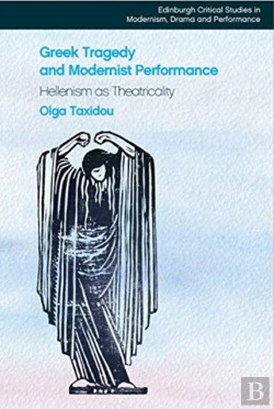 Bertrand.pt - Greek Tragedy And Modernist Performance