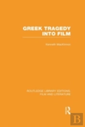 Greek Tragedy Into Film
