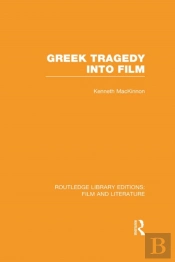 Greek Tragedy Into Film