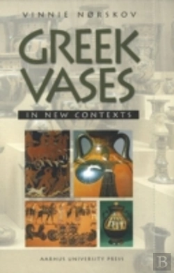 Bertrand.pt - Greek Vases In New Contexts