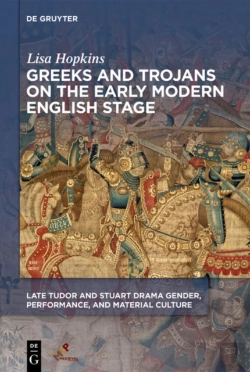 Bertrand.pt - Greeks And Trojans On The Early Modern English Stage