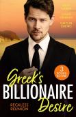 Greek'S Billionaire Desire: Reckless Reunion