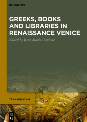 Greeks, Books And Libraries In Renaissance Venice