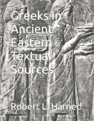 Greeks In Ancient Eastern Textual Sources