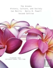 Greeks, The: History, Culture, And Society