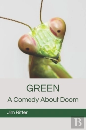 Green: A Comedy About Doom