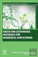 Green And Sustainable Materials For Biomedical Applications